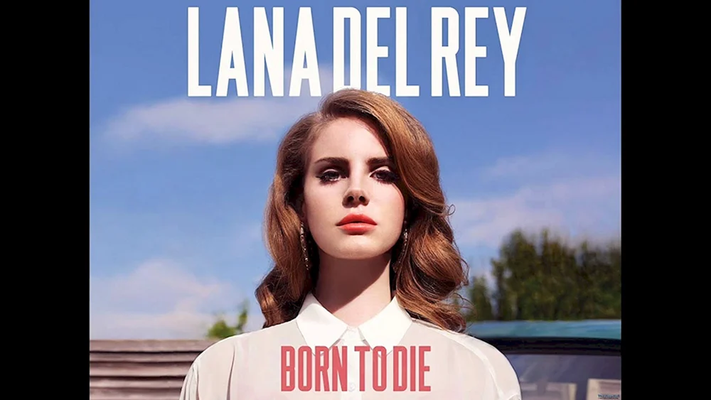 Lana del Rey born to die